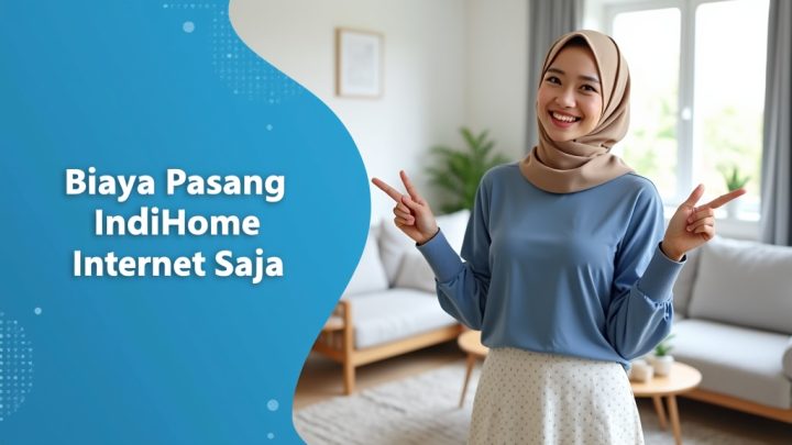Biaya Pasang IndiHome Internet Saja  | Harga Paket Pasang WiFi IndiHome Terbaru