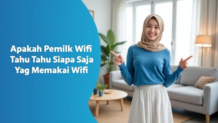 Apakah Pemilik Wifi Tahu Siapa Saja Yang Memakai Wifi  | IndiHome Jakarta Timur | IndiHome Jaktim