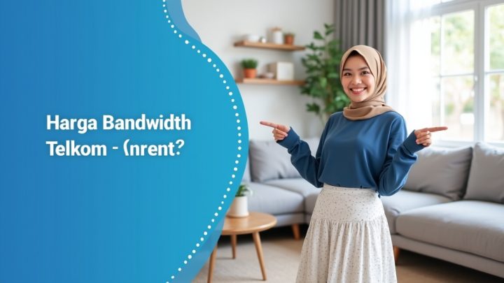 Harga Bandwidth Telkom  | Harga Paket Pasang WiFi IndiHome Terbaru
