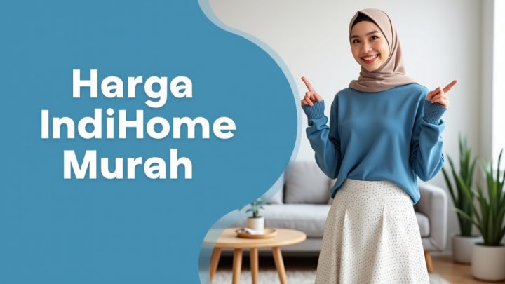 Harga IndiHome Murah  | Harga Paket Pasang WiFi IndiHome Terbaru