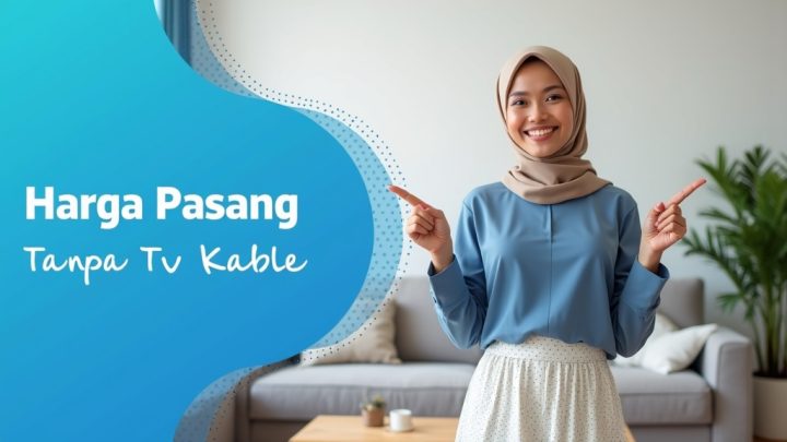 Harga Pasang Wifi Tanpa Tv Kabel  | Harga Paket Pasang WiFi IndiHome Terbaru