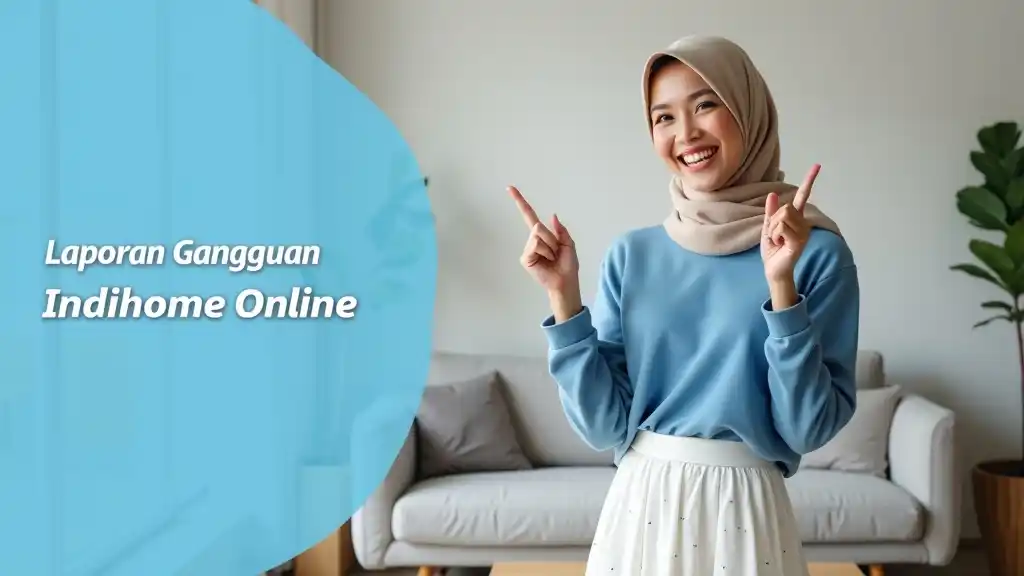 Laporan Gangguan Indihome Online