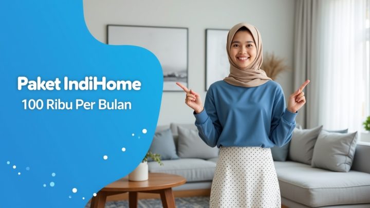 Paket IndiHome 100 Ribu Per Bulan  | Harga Paket Pasang WiFi IndiHome Terbaru