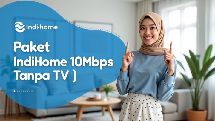 Paket IndiHome 10Mbps Tanpa Tv  | Harga Paket Pasang WiFi IndiHome Terbaru