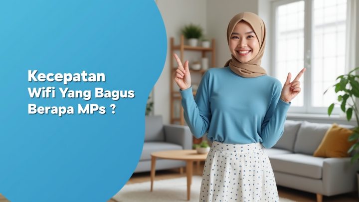 Kecepatan Wifi Yang Bagus Berapa Mbps  | IndiHome Jakarta Timur | IndiHome Jaktim